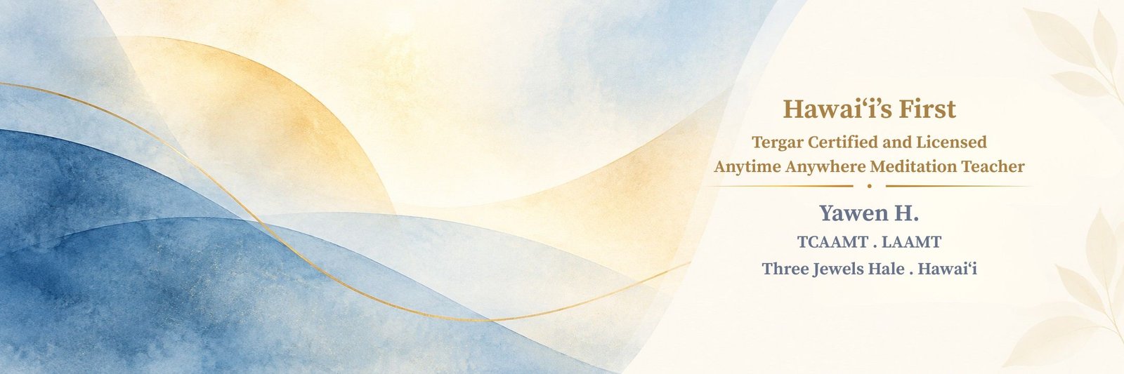 Hawaiʻi’s First Tergar Certified and Licensed Anytime Anywhere Meditation Teacher — Yawen H.
